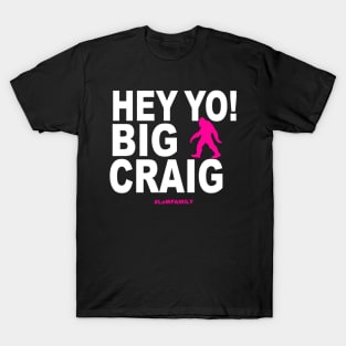 #HeyYoBigCraig T-Shirt